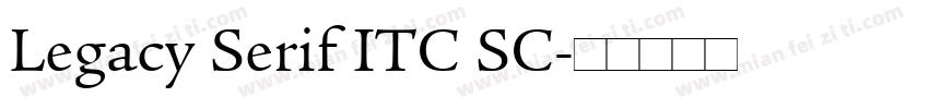 Legacy Serif ITC SC字体转换